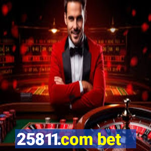 25811.com bet